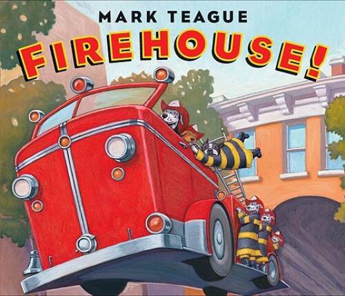 Firehouse – Hardcover By Teague, Mark – VERY GOOD