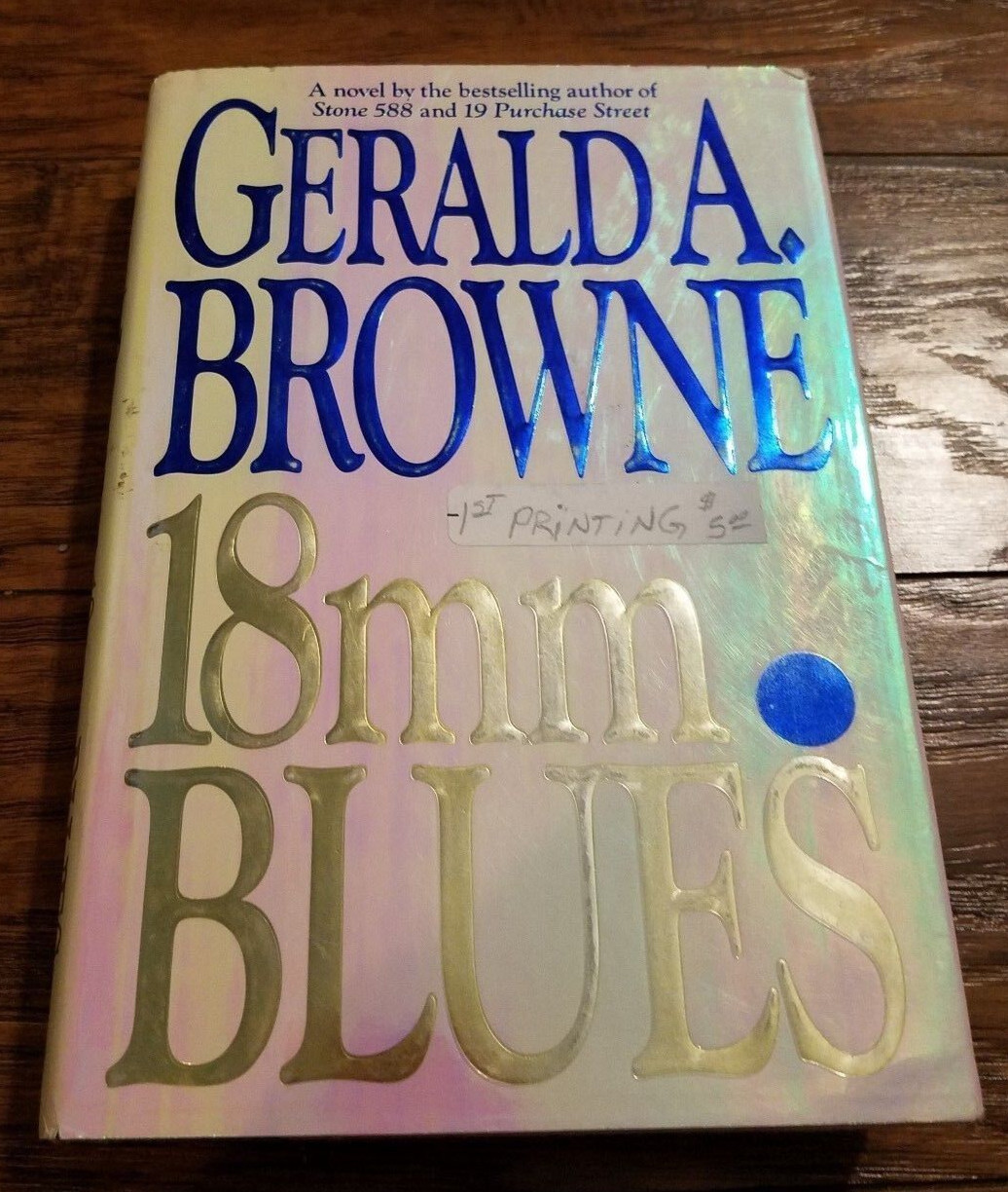 18mm Blues by Gerald A. Browne (1993, Hardcover)