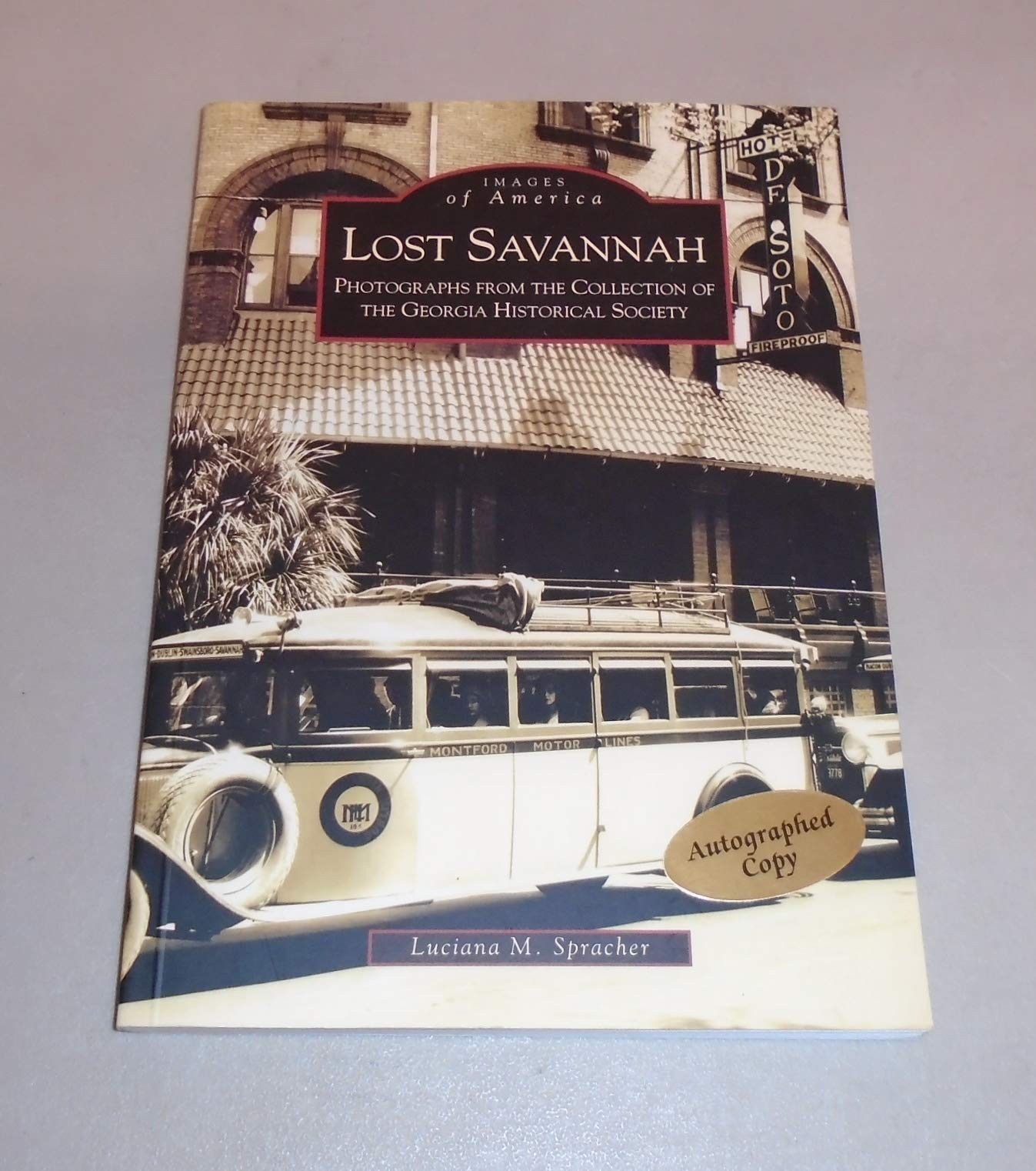 Lost Savannah: Photographs from the Collection of the Georgia Historical Soc…