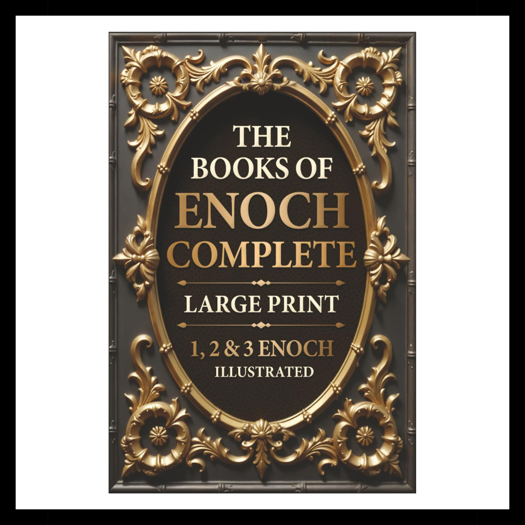 The Books of Enoch Complete LARGE PRINT (Illustrated): 1, 2 & 3