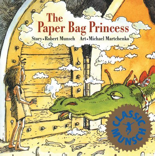 The Paper Bag Princess; Munsch for Kids- Robert Munsch, 9780920236161, paperback