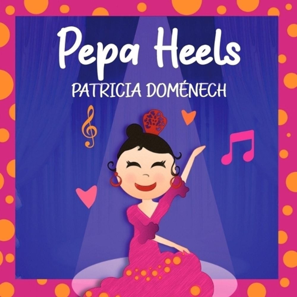 Pepa Heels: Dance Happy by Eduardo Ocejo Paperback Book