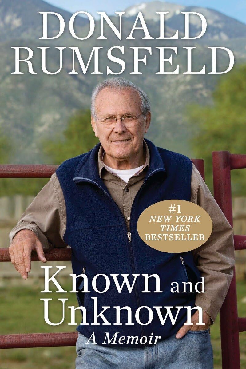 Known and Unknown: A Memoir – Rumsfeld, Donald – Paperback – Good