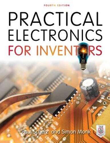 Practical Electronics for Inventors by Paul Scherz: Used