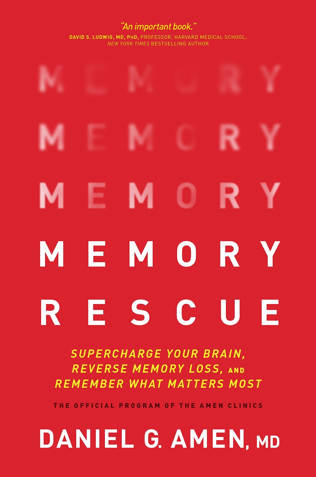 Memory Rescue: Supercharge Your Brain, Reverse Memory Loss, and Remember Wha…