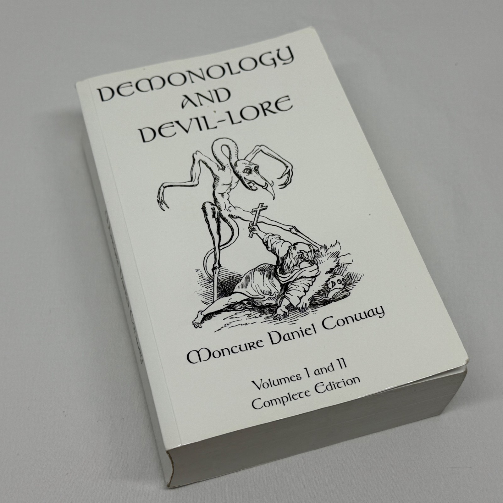 Demonology & Devil-Lore Volumes 1 & 2 Complete Edition by Moncure Daniel Conway