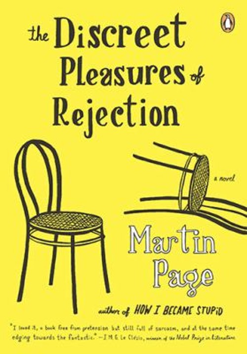 The Discreet Pleasures of Rejection : A Novel Paperback Martin Pa