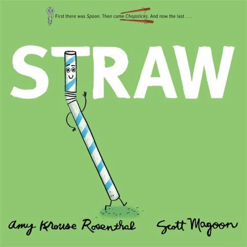 Straw (The Spoon Series, 3) by Rosenthal, Amy Krouse, Acceptable Book