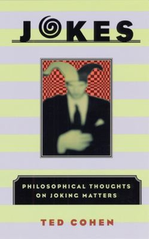 Jokes : Philosophical Thoughts on Joking Matters Paperback Ted Co