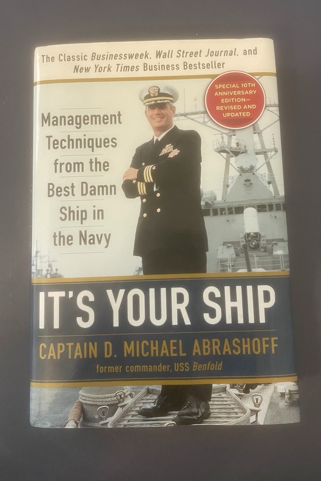 It’s Your Ship SIGNED 2012 HC by Captain D. Michael Abrashoff 10th Anniversary