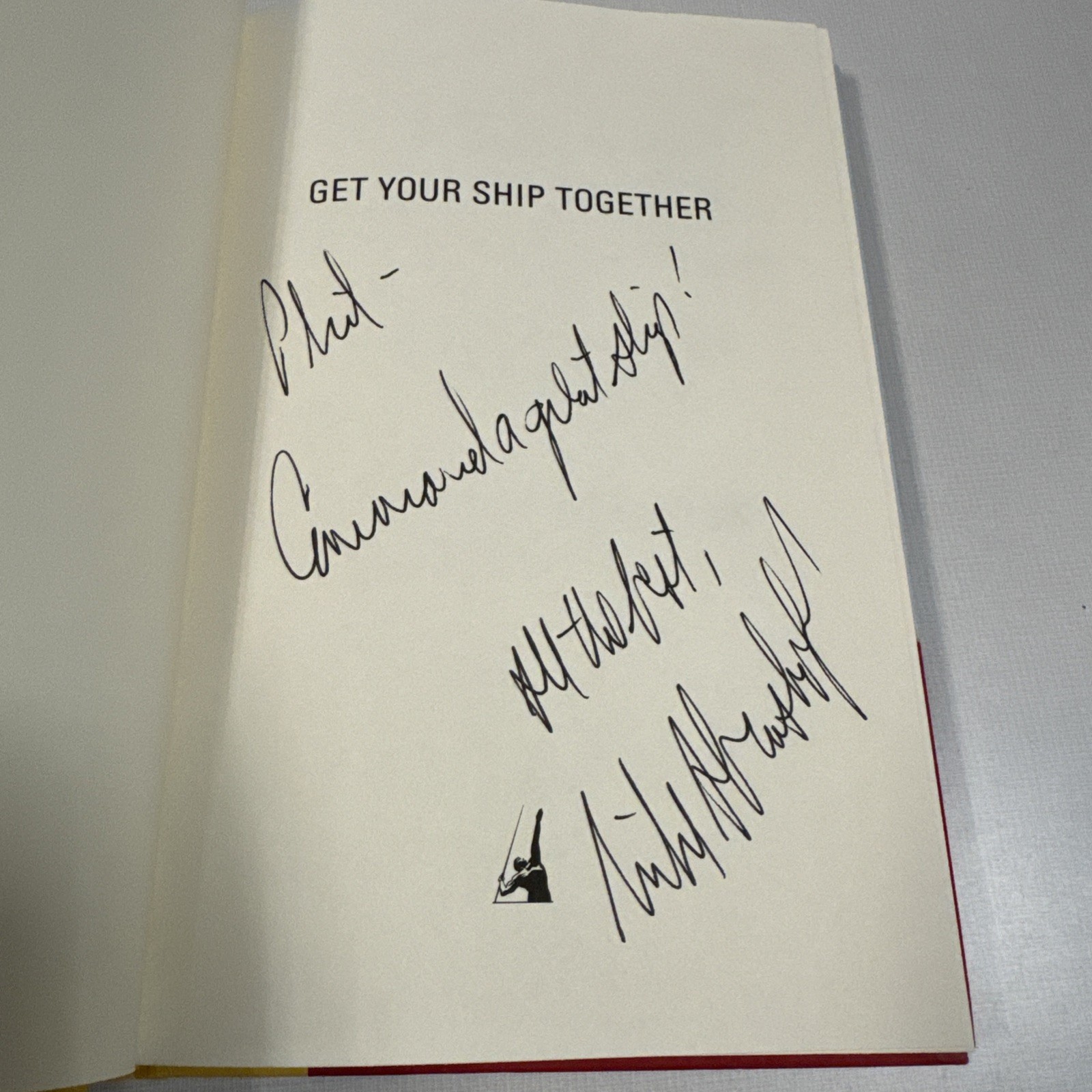 Get Your Ship Together By D. Michael Abrashoff Inscribed/1st