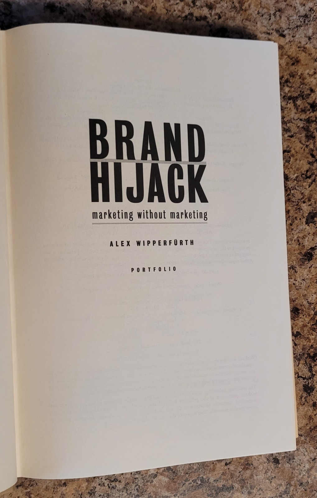 Brand Hijack : Marketing Without Marketing by Alex Wipperfurth (2005, HC, *LN*)