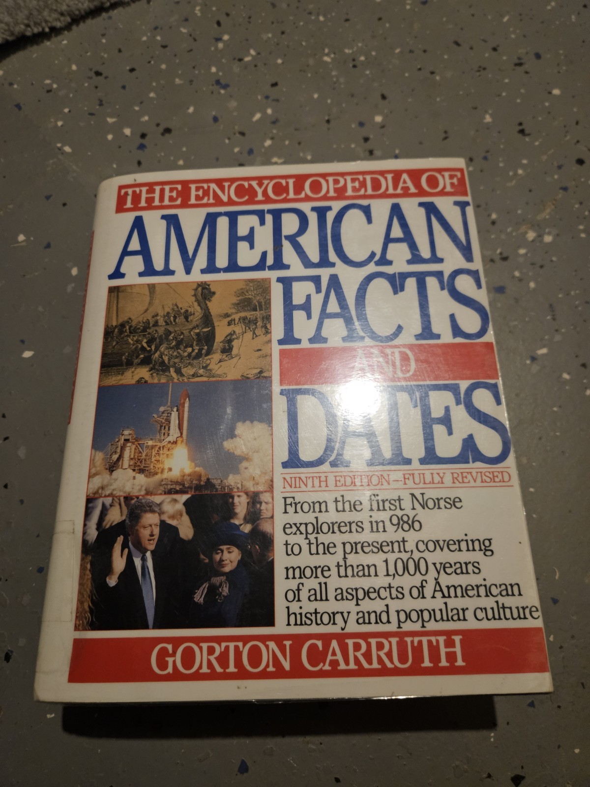 Encyclopedia of American Facts and Dates by Gorton Carruth (1993, Hardcover)