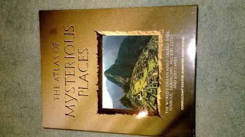The Atlas of Mysterious Places