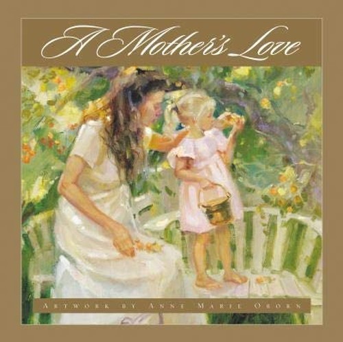 A Mother’s Love, Oborn, Anne Marie