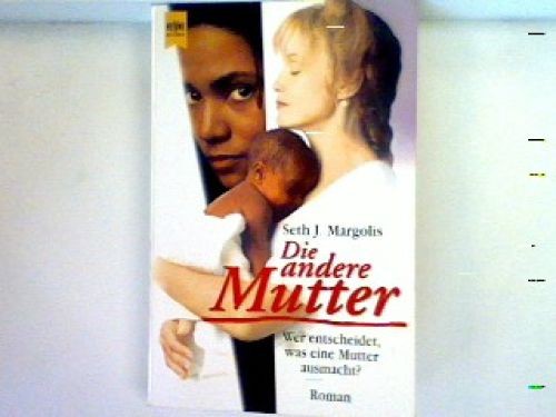 Die andere Mutter Margolis, Seth J.: