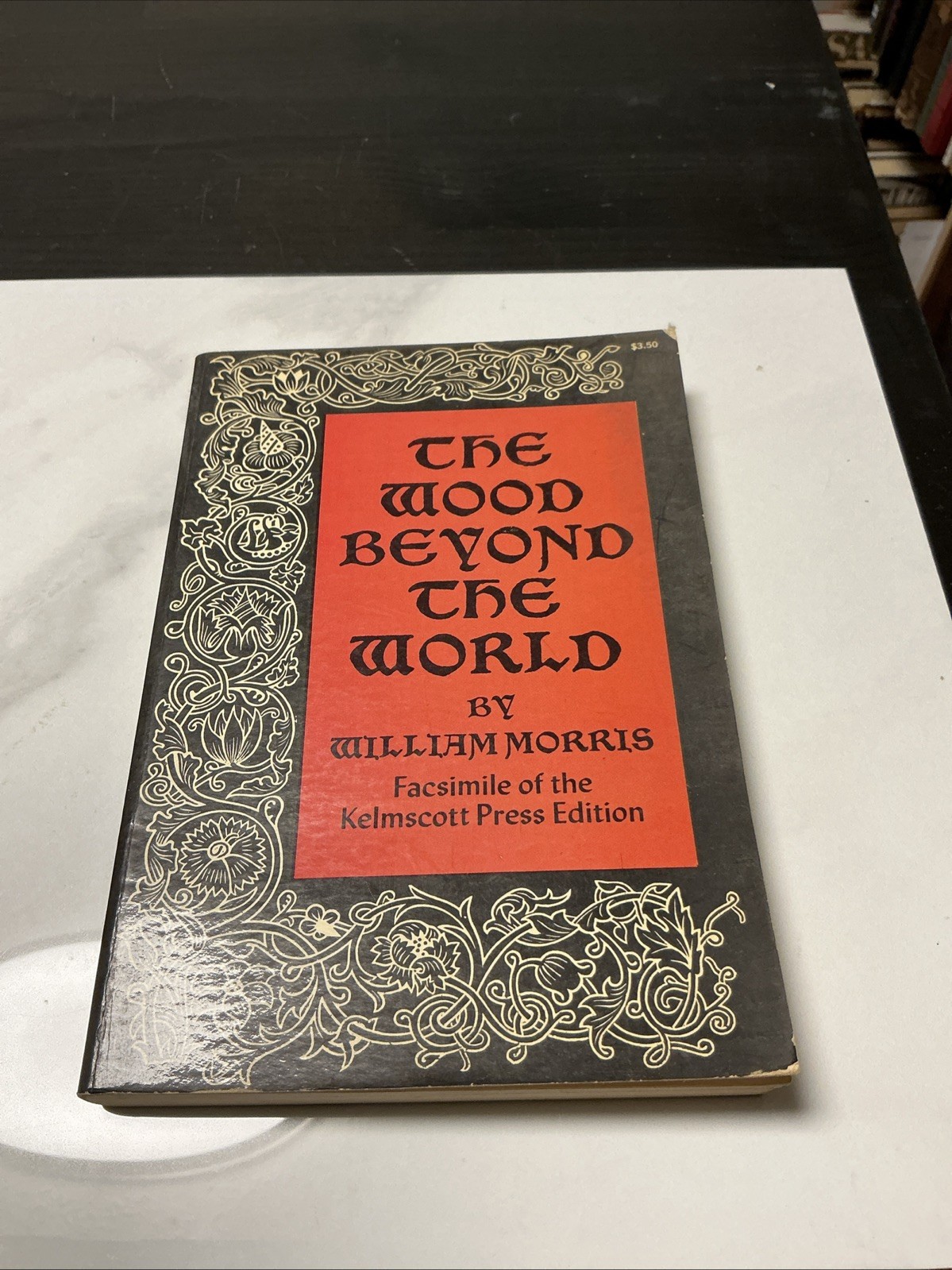 The Wood Beyond The World by William Morris 1972 Dover Facsimile Kelmscott Press