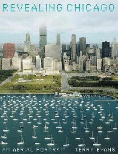 Revealing Chicago: An Aerial Portrait by Ms. Evans, Terry: Used