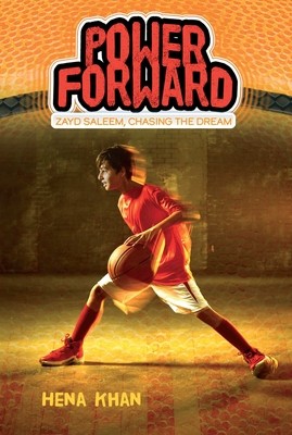 Power Forward (Zayd Saleem, Chasing the Dream) by Khan, Hena