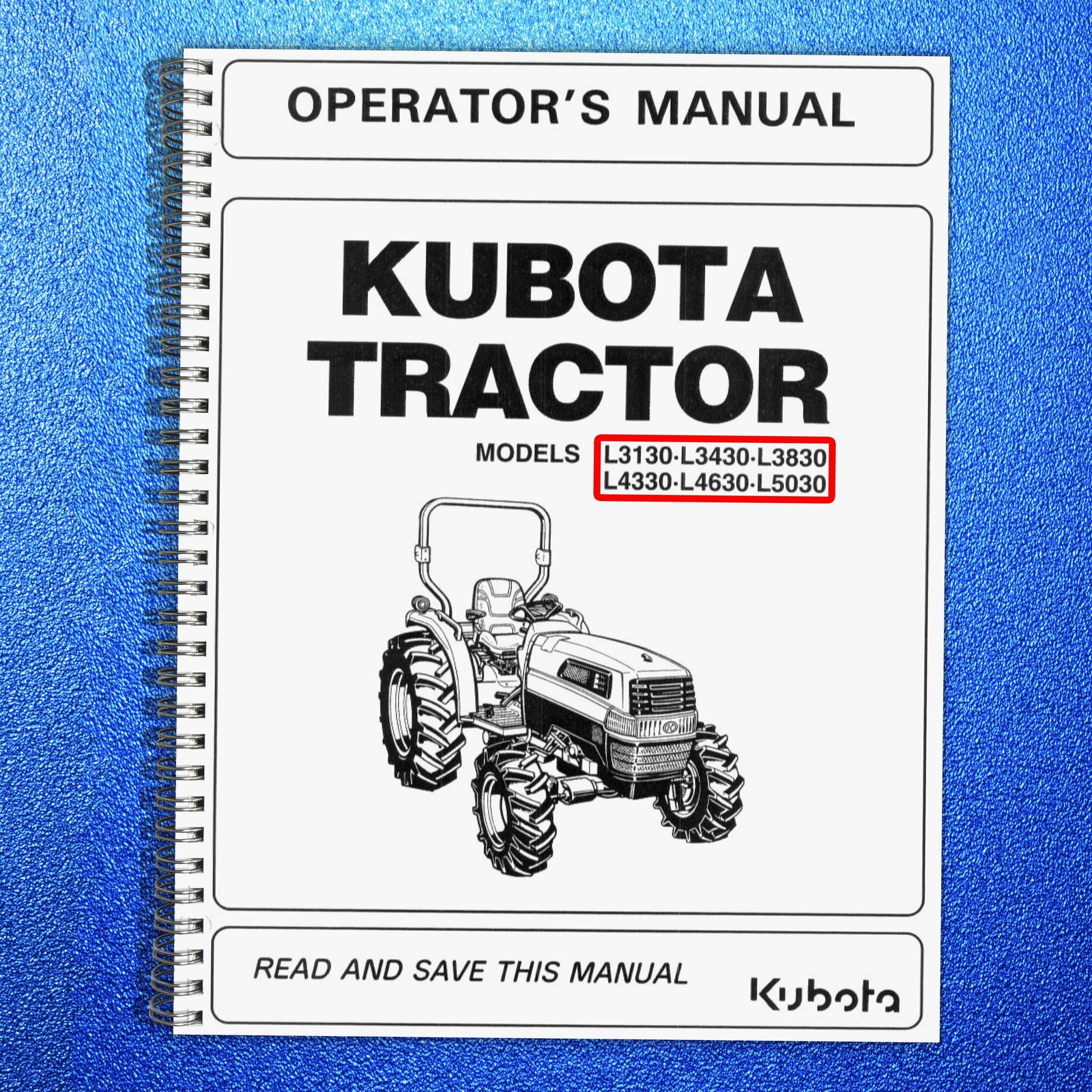 KUBOTA L3130 L3430 L3830 L4330 L4630 L5030 OPERATORS MANUAL – COIL BOUND, COVERS