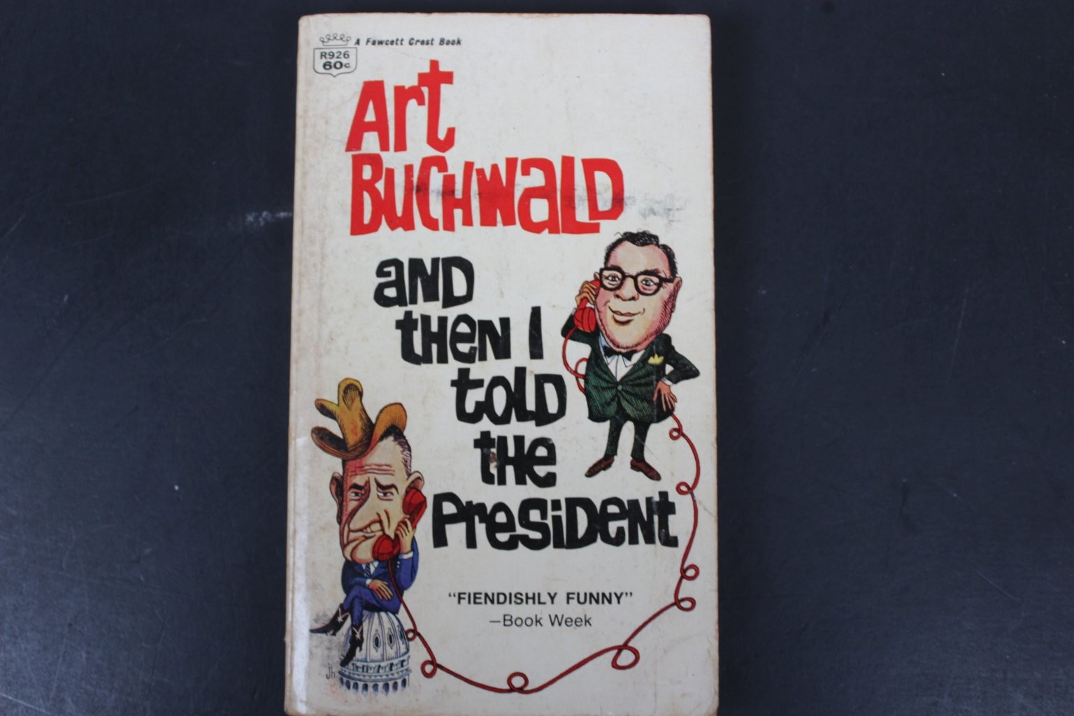 And Then I Told the President Art Buchwald 1966 First Fawcett Crest Printing PB