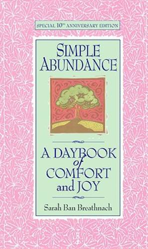 Simple Abundance: A Daybook of Comfort of Joy – Hardcover – VERY GOOD