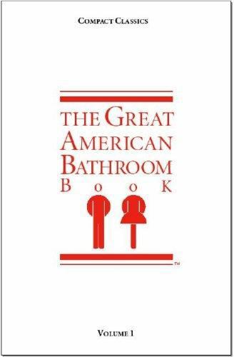 The Great American Bathroom Book, Volume 1 paperback Used – Good