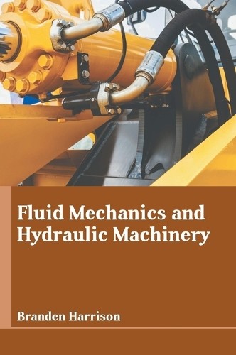 Fluid Mechanics and Hydraulic Machinery (Hardback)