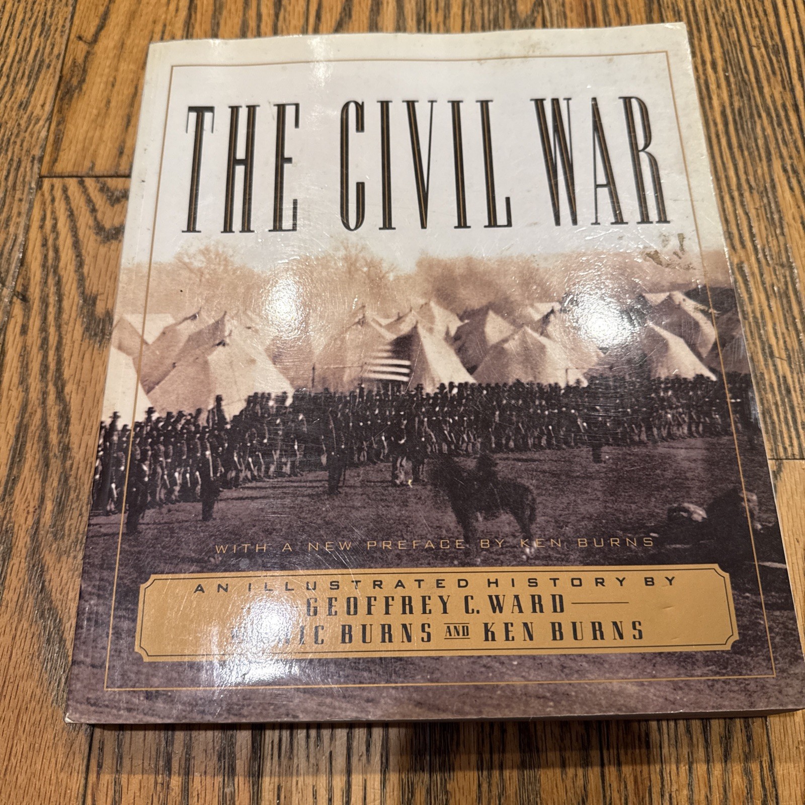 Civil War : An Illustrated History by Ric Burns, Ken Burns and Geoffrey C. Ward