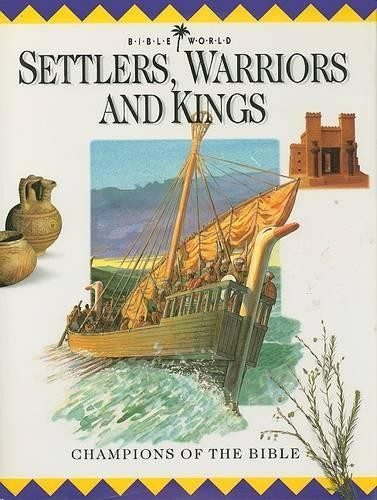 Bible World 2 – Settlers, Warriors and Kings: Champio… by Drane, John Hardback