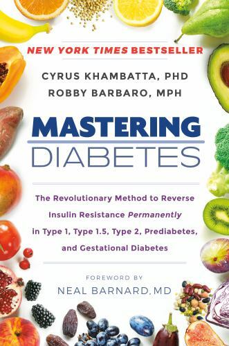Mastering Diabetes: The Revolutionary Method to Reverse Insulin Resistance…