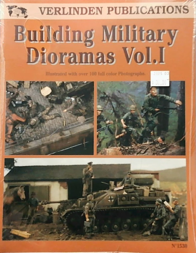 VERLINDEN PUBLICATIONS #1530 -BUILDING MILITARY DIORAMAS VOL.I – F. VERLINDEN