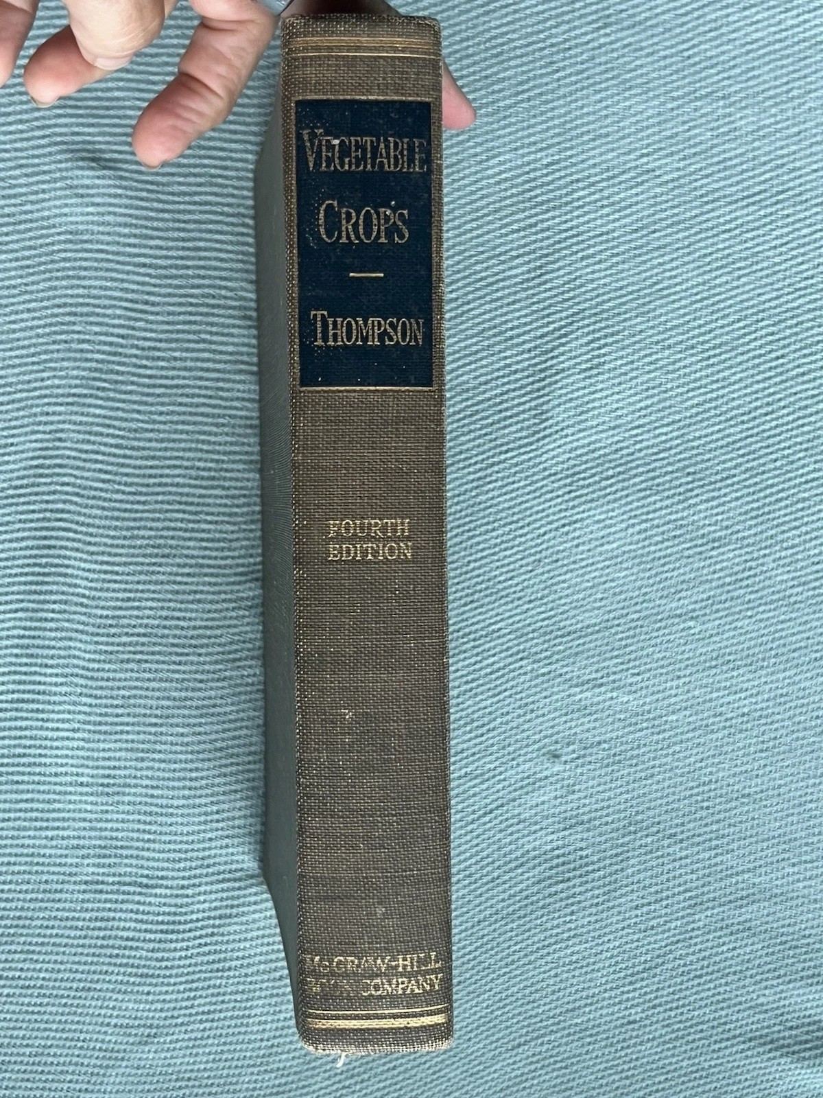 VEGETABLE CROPS By Homer C. Thompson 4th Edition 1949 McGraw Hill ~ Good/Very G