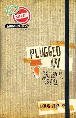 10 Minute Moments: Plugged In: – Paperback, by Fields Doug; Group – Very Good j