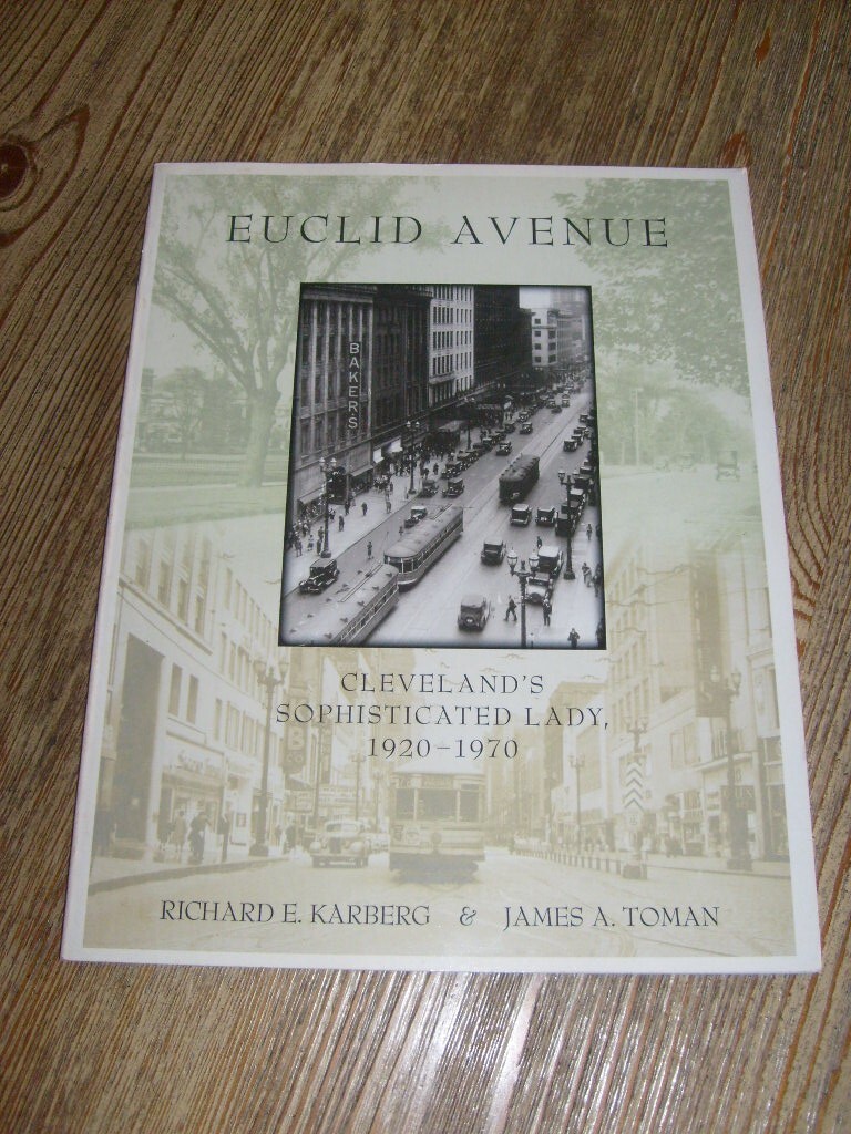 Euclid Avenue 2002 Cleveland’s Sophisticated Lady 1920-1970 SIGNED by 3