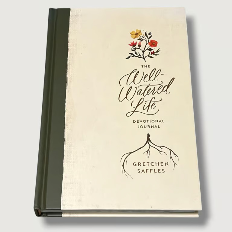The Well Watered Life Devotional Journal Gretchen Saffles Hardcover