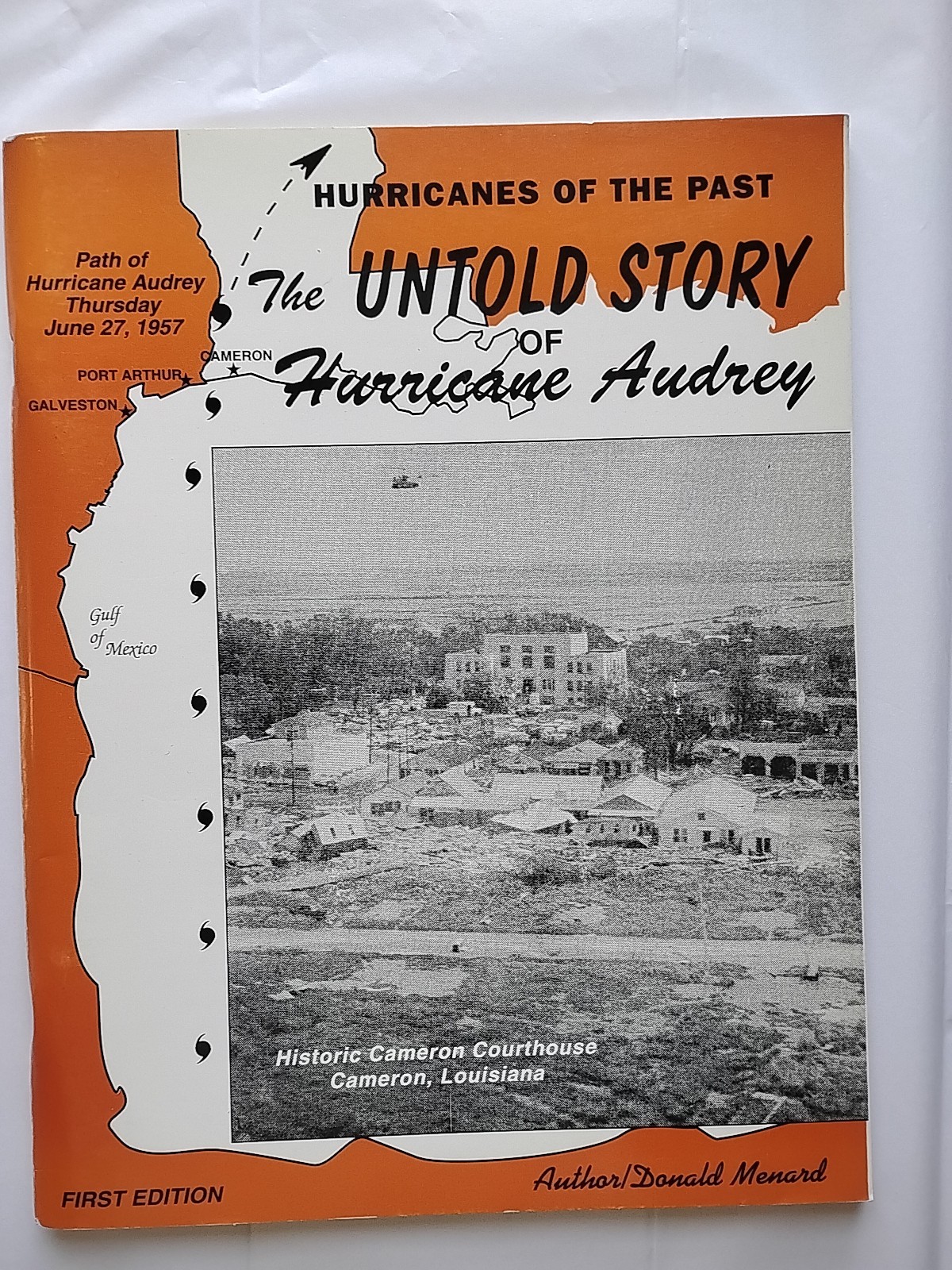 The Untold Story Of Hurricane Audrey Signed Donald Menard (490)