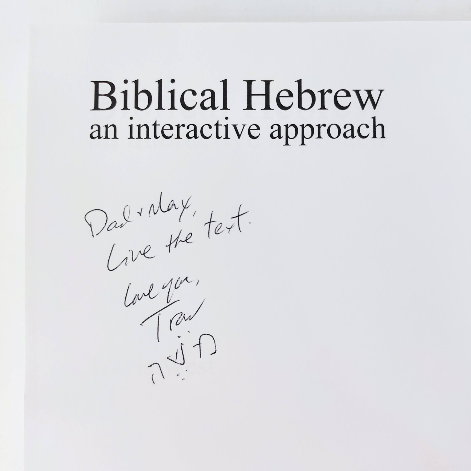 Biblical Hebrew An Interactive Approach by Travis West SIGNED Paperback 2016