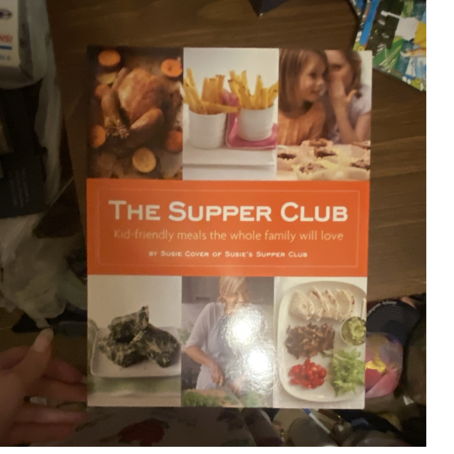 The Supper Club Susie Cover Weldon Owen Kid-Friendly Meals Family Recipes PB