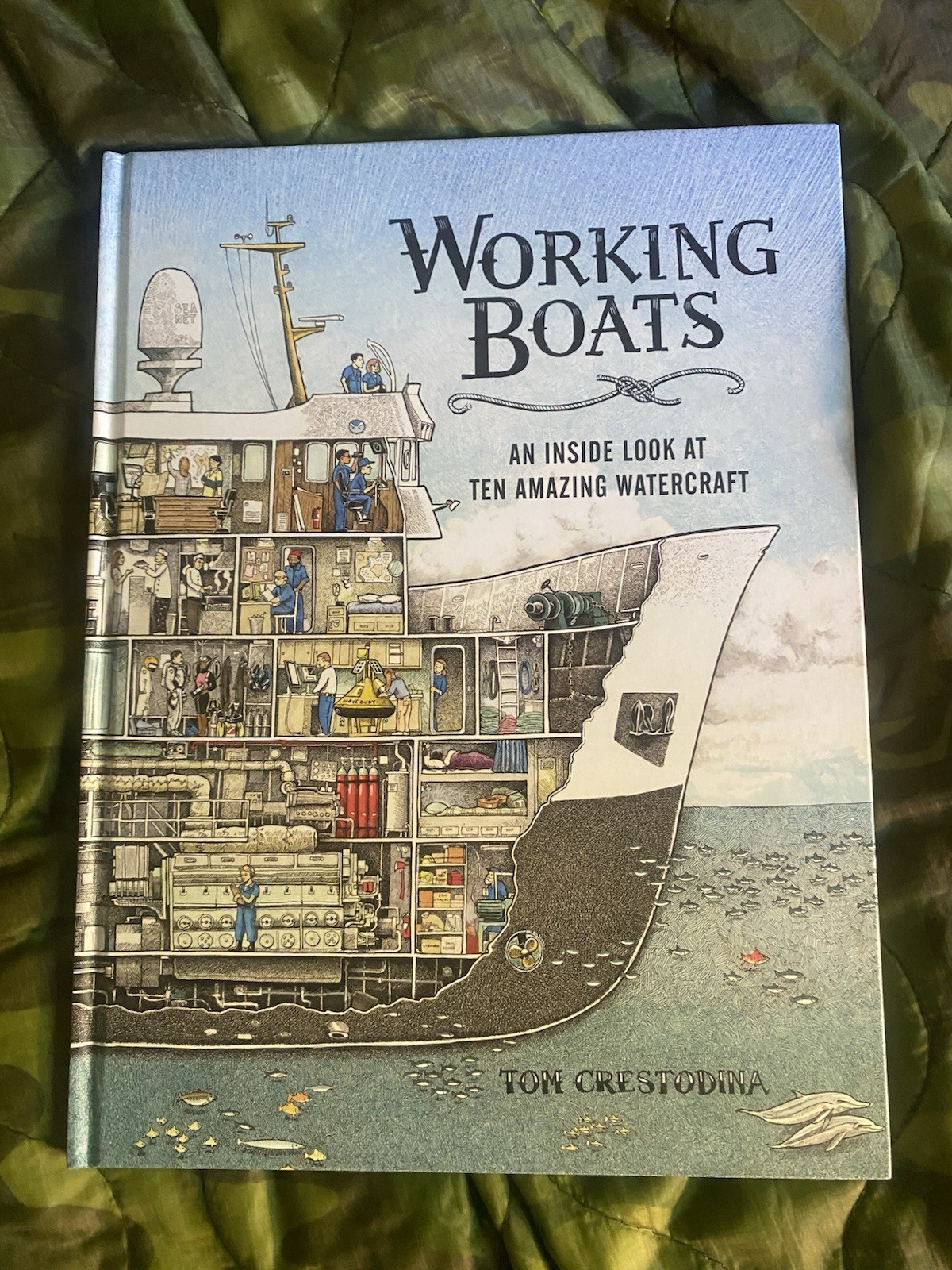 Working Boats : An Inside Look at Ten Amazing Watercraft by Tom Crestodina