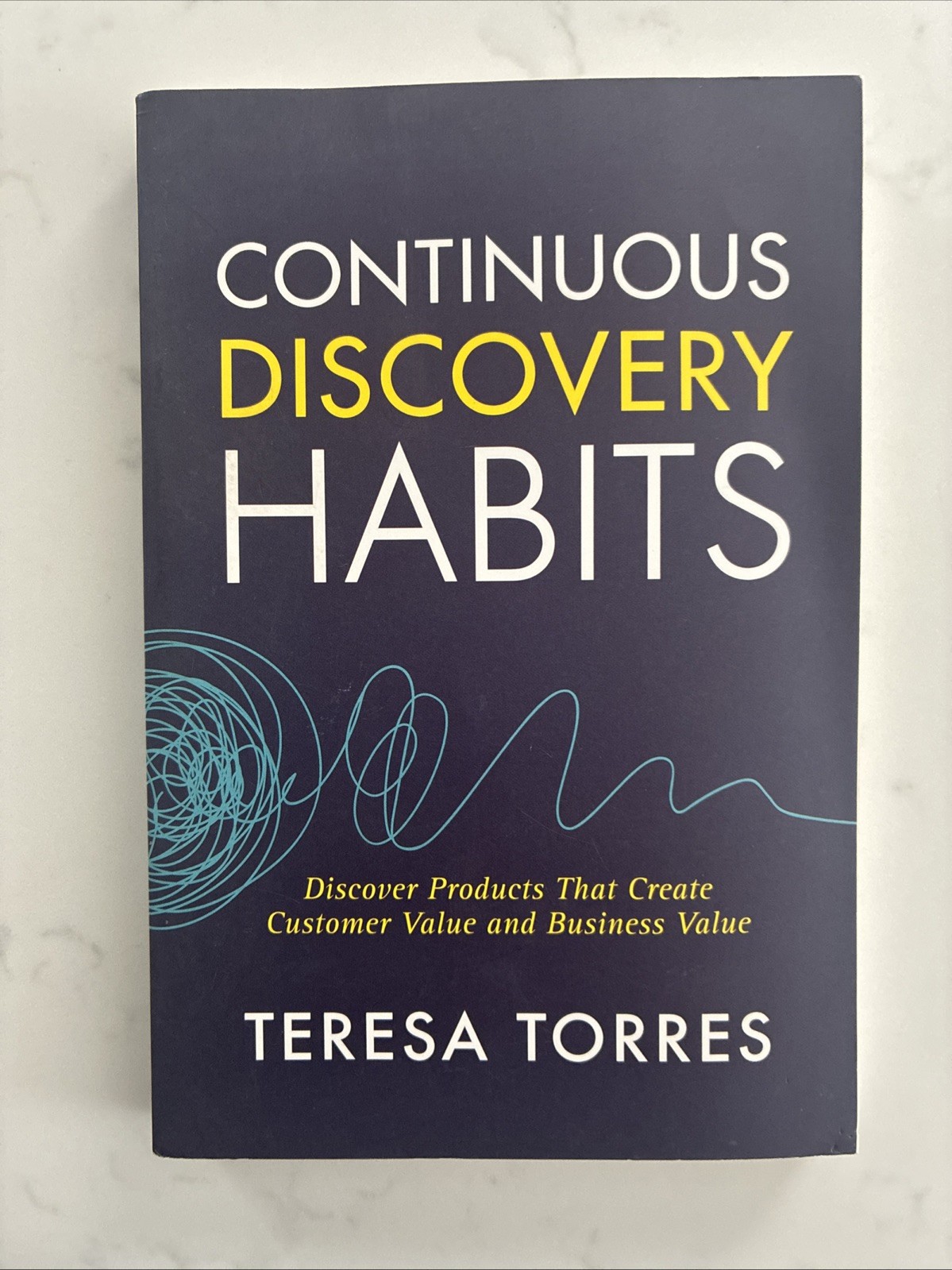 Continuous Discovery Habits by Torres Teresa Paperback