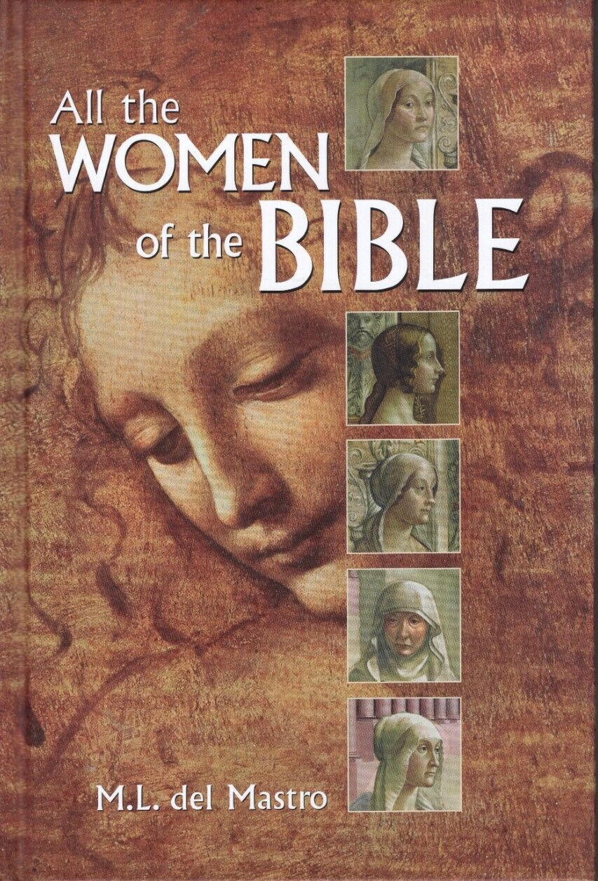 All the Women of the Bible by M. del Mastro (2009, Hardcover)