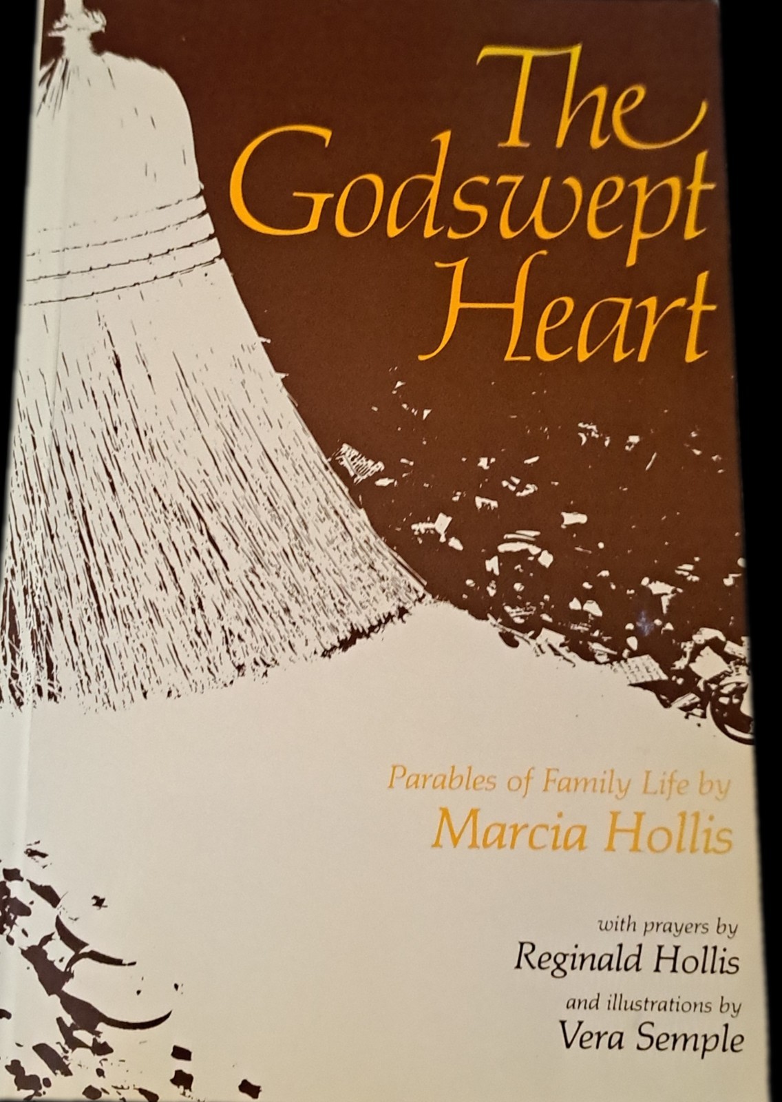 The Godswept Heart: Parables of Family Life by Marcia Hollis; N. M. Wildiers