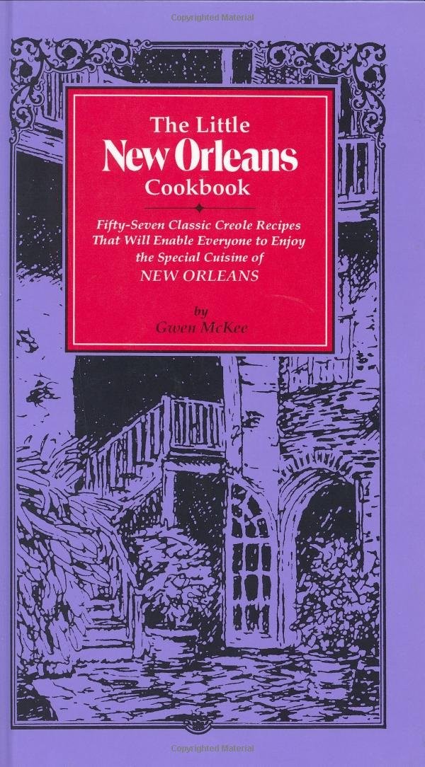 The Little New Orleans Cookbook: 57 Classic Creole Recipes That Will Enable …