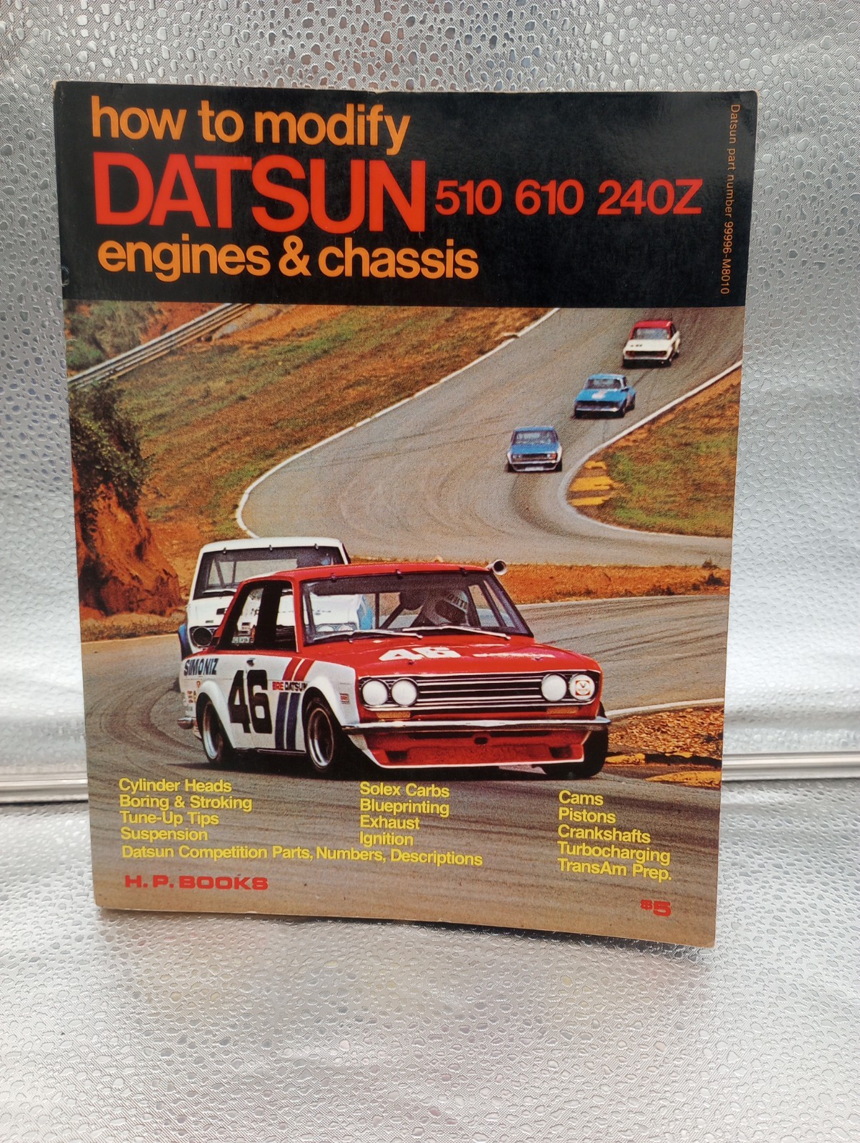 How To Modify Datsun Engines & Chassis 510 610 240z Bill Fisher 1st Edition 1973