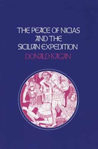 The Peace of Nicias and the Sicilian – Paperback, by Donald Kagan – Acceptable