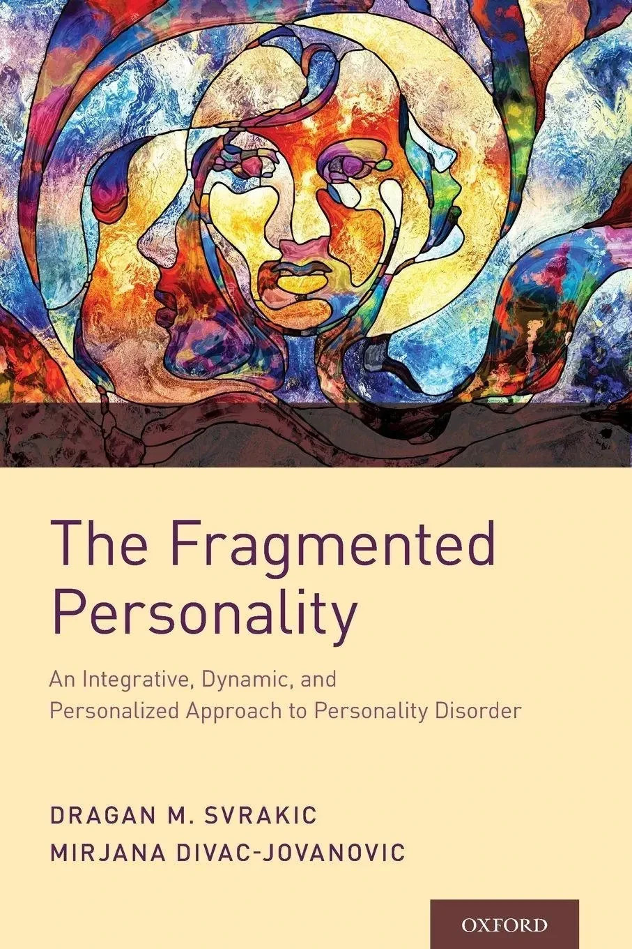 The Fragmented Personality: An Integrative, Dynamic, and Personalized Approach