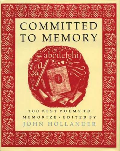 Committed to Memory: 100 Best Poems to Memorize – Hardcover – GOOD
