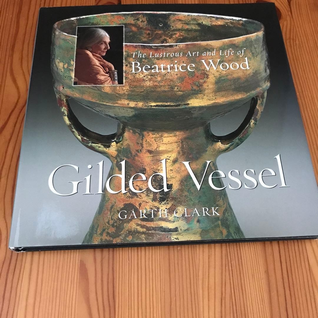 Beatrice Wood Gilded Vessel Art Book Hardcover 8.66″ x 11.02″