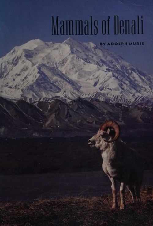 Mammals of Denali Hardcover Adolph Murie